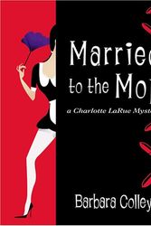 Cover Art for 9781597222433, Married to the Mop by Barbara C Colley