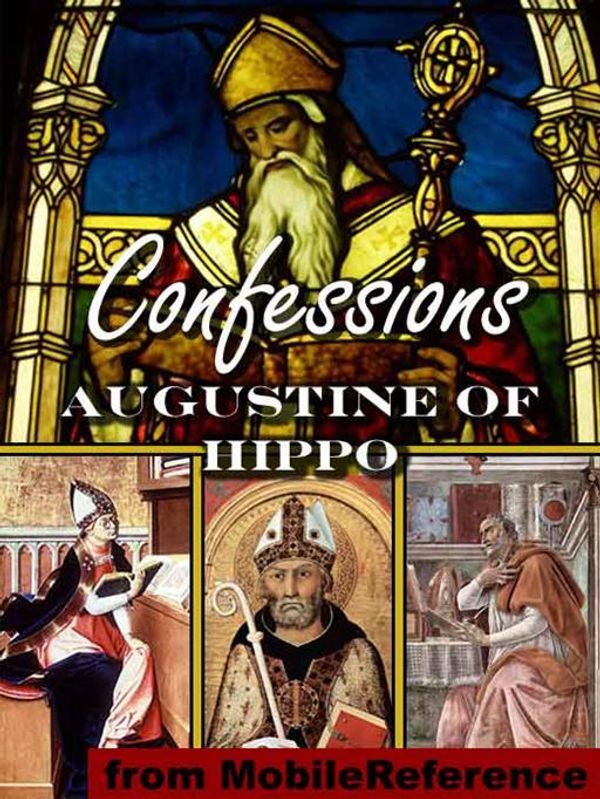 Cover Art for 9781607782896, Confessions Of Saint Augustine (Mobi Classics) by Augustine of Hippo,Edward Bouverie Pusey (Translator)