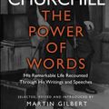 Cover Art for B007MCAHT8, Churchill: The Power of Words by Winston S. Churchill