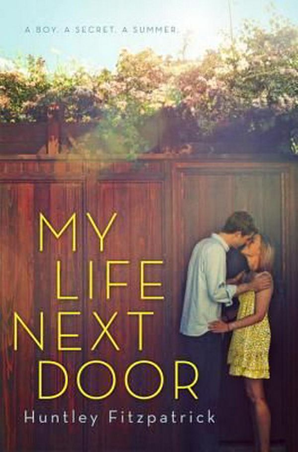 Cover Art for 9780803736993, My Life Next Door by Huntley Fitzpatrick