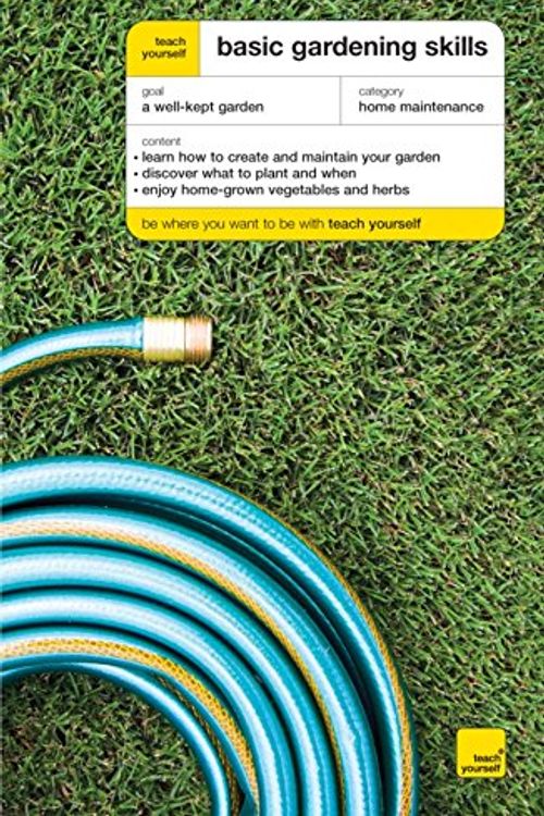 Cover Art for 9780340973356, Teach Yourself Basic Gardening Skills by Chris Kelly