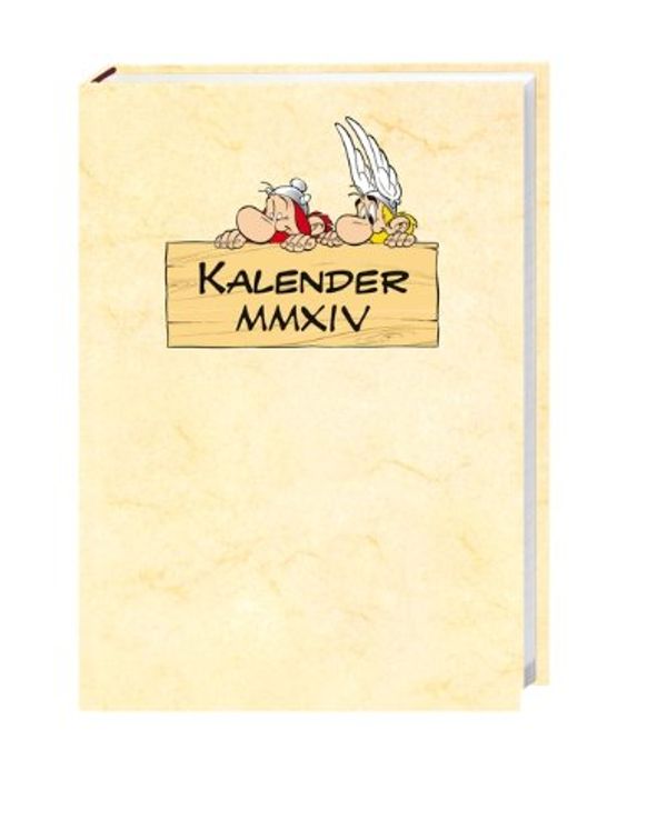 Cover Art for 9783840126710, Asterix, Kalenderbuch 2014 by René Goscinny, Albert Uderzo