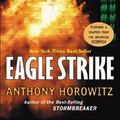 Cover Art for 9780142402924, Eagle Strike by Anthony Horowitz