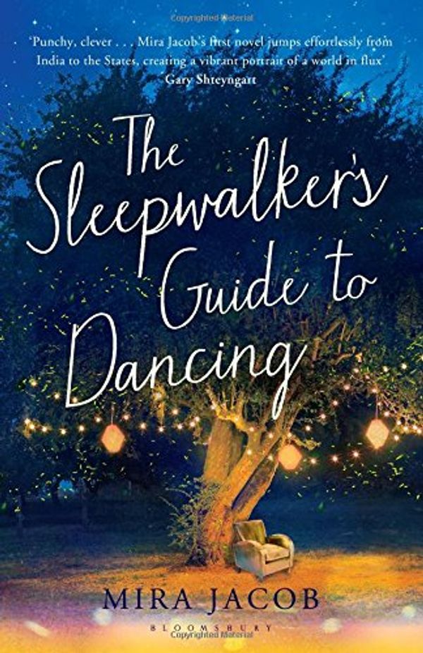 Cover Art for 9781408841150, The Sleepwalker's Guide to Dancing by Mira Jacob