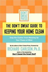 Cover Art for 9780786888849, The Don't Sweat Guide to Keeping Your Home Clean by Don't Sweat Press, Editors of