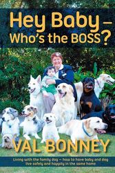 Cover Art for 9781922109880, Hey Baby - Who's the Boss by Val Bonney