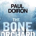 Cover Art for 9781472114686, The Bone Orchard by Paul Doiron