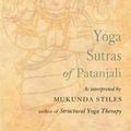 Cover Art for 9781578632015, Yoga Sutras of Patanjali: With Great Respect and Love by Mukunda Stiles