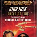 Cover Art for 9780671749927, Faces of Fire by Michael Jan Friedman