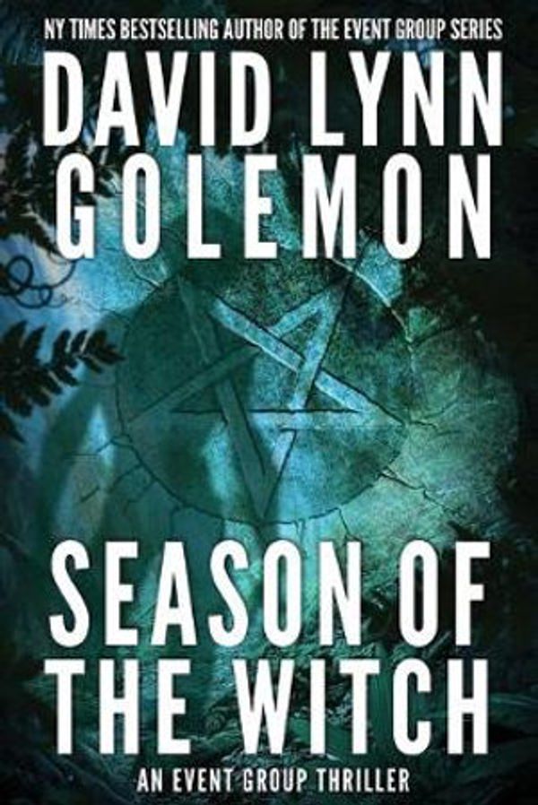 Cover Art for 9781688421219, Season of the Witch (An EVENT Group Thriller) by David L. Golemon
