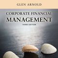 Cover Art for 9780273687269, Corporate Financial Management by Glen Arnold
