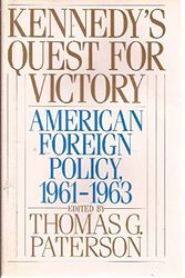 Cover Art for 9780195045857, Kennedy's Quest for Victory by Paterson, Thomas G. (EDT)