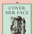 Cover Art for 9780571245901, Cover Her Face by P. D. James