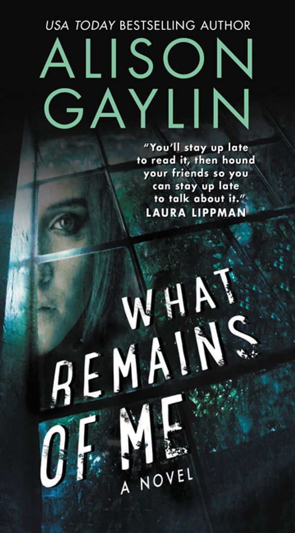 Cover Art for 9780062369864, What Remains of Me by Alison Gaylin
