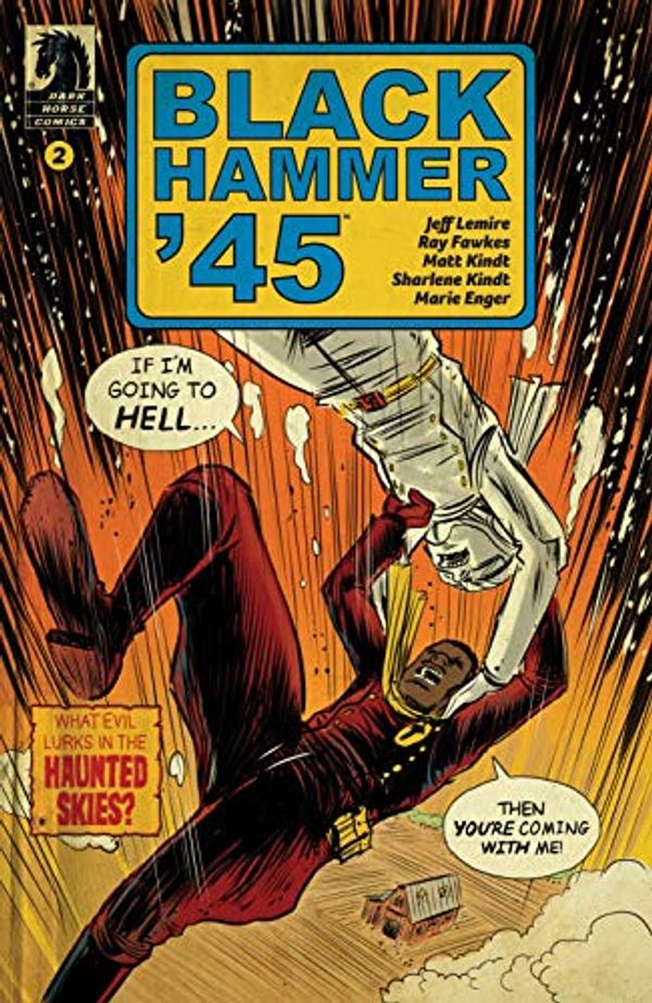 Cover Art for B07NGPNLCG, Black Hammer '45: From the World of Black Hammer #2 by Jeff Lemire, Ray Fawkes