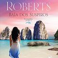 Cover Art for 9788580418651, Baía dos suspiros by ROBERTS