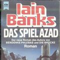 Cover Art for 9783453042759, Das Spiel Azad. by Iain Banks, Rosemarie Hundertmarck