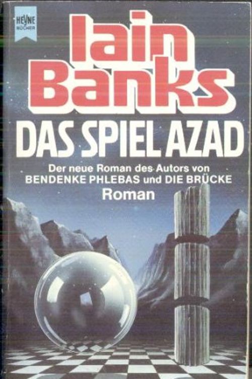 Cover Art for 9783453042759, Das Spiel Azad. by Iain Banks, Rosemarie Hundertmarck