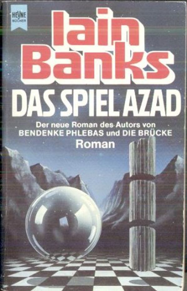 Cover Art for 9783453042759, Das Spiel Azad. by Iain Banks, Rosemarie Hundertmarck