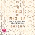 Cover Art for B08FBM14TH, The Perils of Perception by Bobby Duffy