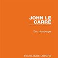 Cover Art for 9780367352783, John le Carré (Routledge Library Editions: Modern Fiction) by Eric Homberger