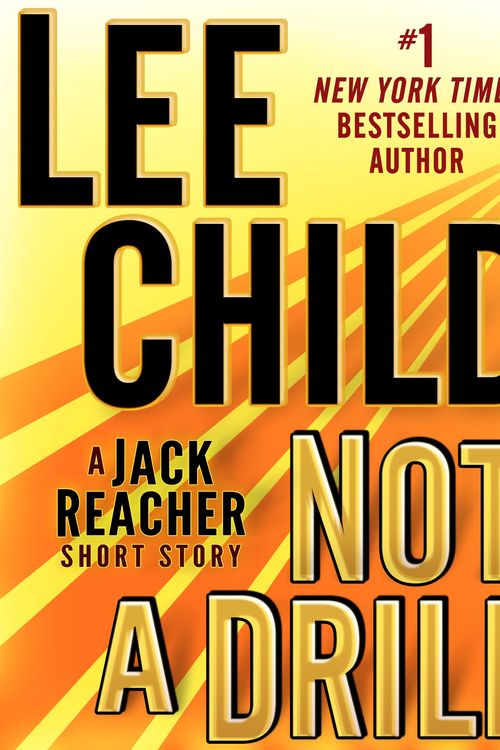 Cover Art for 9780804178839, Not a Drill by Lee Child