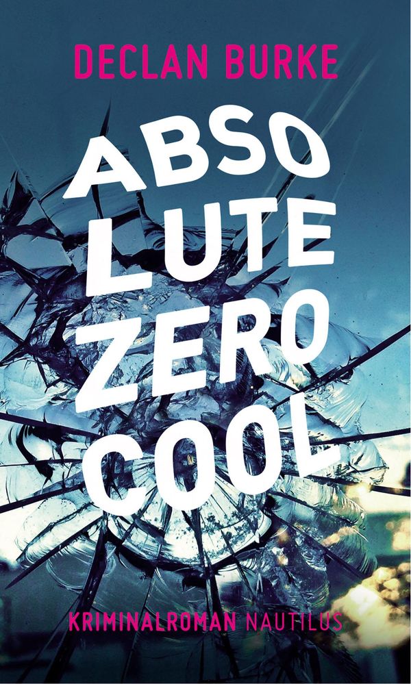 Cover Art for 9783864381591, Absolute Zero Cool by Declan Burke