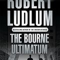 Cover Art for 9780752858494, The Bourne Ultimatum by Robert Ludlum