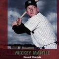 Cover Art for 9780823937820, Mickey Mantle by Howard Weinstein