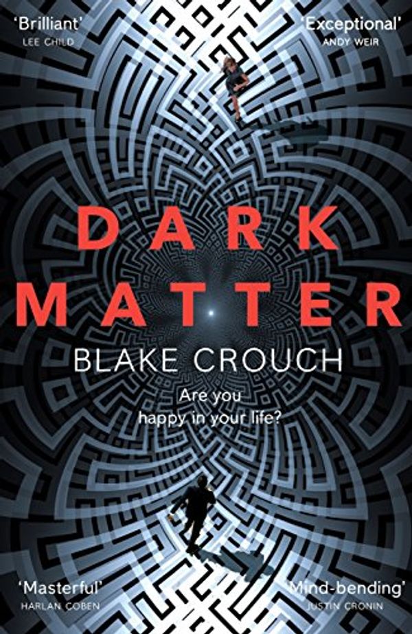 Cover Art for 9781509853786, Dark Matter by Blake Crouch