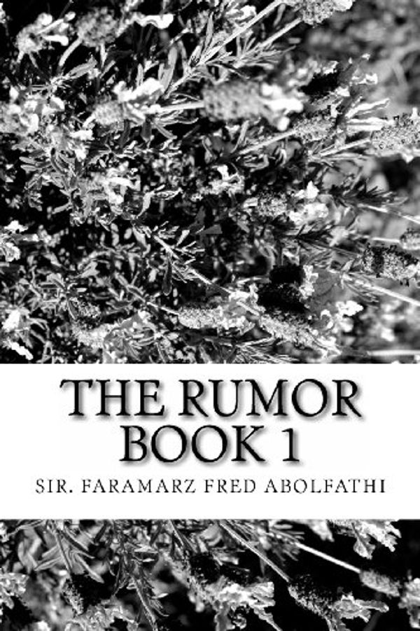 Cover Art for 9781490411200, The Rumor by Sir. Faramarz Fred Abolfathi
