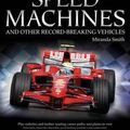 Cover Art for 9780753419861, Kingfisher Knowledge: Speed Machines by Miranda Smith