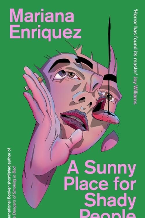 Cover Art for 9781803511238, A Sunny Place for Shady People by Mariana Enriquez