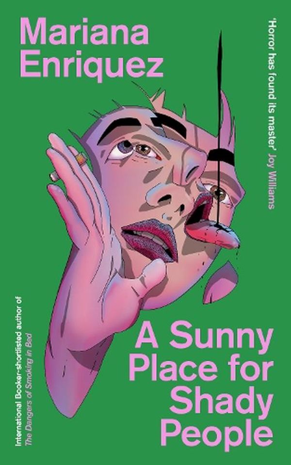 Cover Art for 9781803511238, A Sunny Place for Shady People by Mariana Enriquez