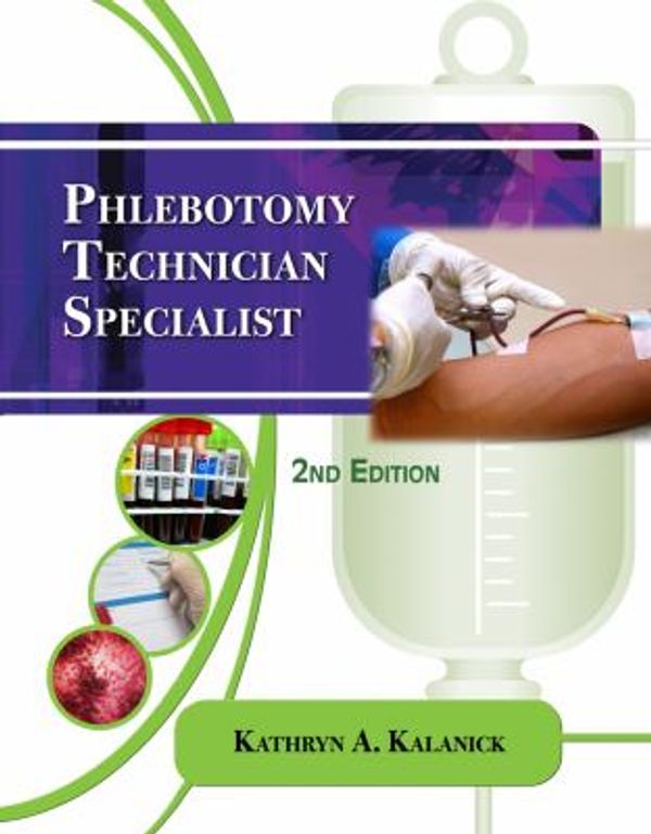 Cover Art for 9781435486447, Phlebotomy Technician Specialist by Kathryn Kalanick