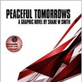 Cover Art for B07NQL1ZZ4, Peaceful Tomorrows: A graphic novel by Shane W Smith (Messar Dreams Book 2) by W Smith, Shane