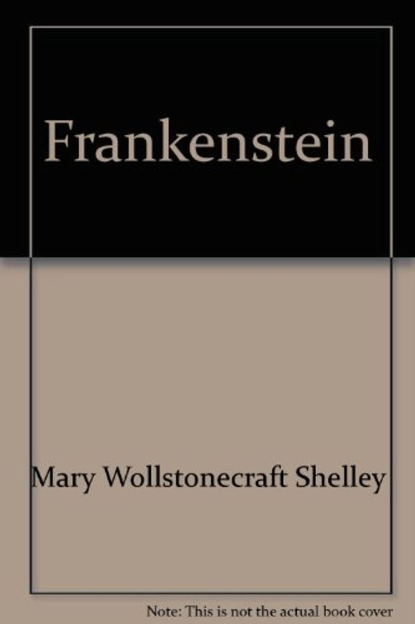 Cover Art for 9781556855528, Frankenstein (Classic Books on Cassettes Collection) [UNABRIDGED] by Mary Wollstonecraft Shelley