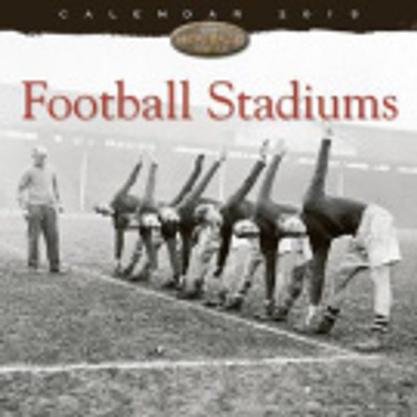 Cover Art for 9781783611676, Football Stadiums wall calendar 2015 (Art calendar) (Flame Tree Publishing) by Flame Tree Publishing