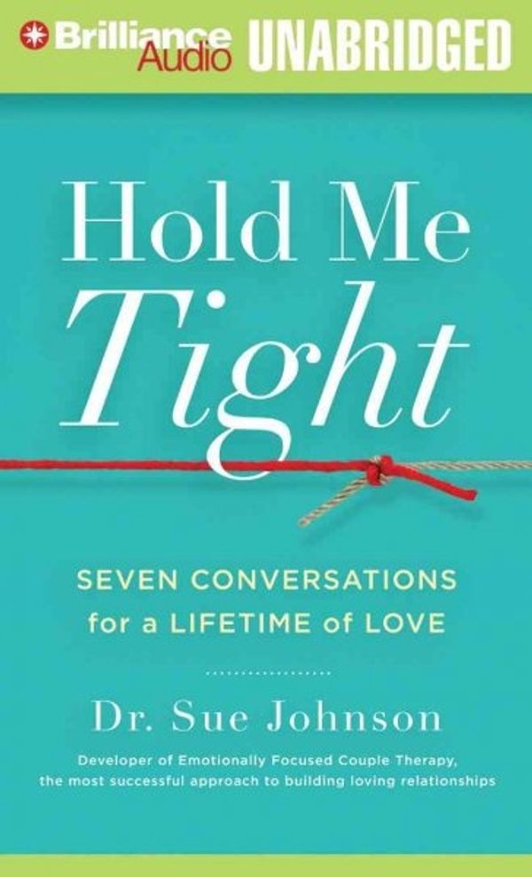 Cover Art for 9781423363675, Hold Me Tight by Sue Johnson