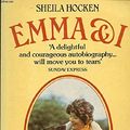 Cover Art for 9780722146125, Emma and I by Sheila Hocken
