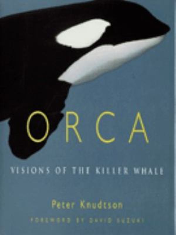 Cover Art for 9781550545005, Orca by Peter Knudtson