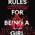 Cover Art for 9781094118734, Rules for Being a Girl by Candace Bushnell, Katie Cotugno