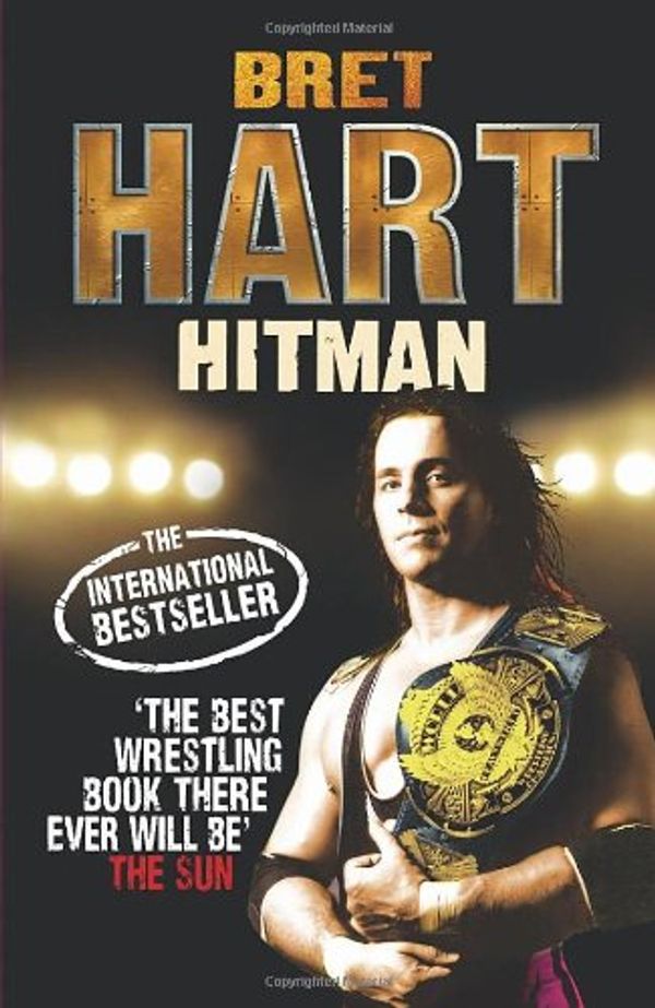 Cover Art for 9780091932855, The Hitman by Bret Hart