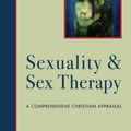 Cover Art for B00HUCLJME, Sexuality and Sex Therapy: A Comprehensive Christian Appraisal (Christian Association for Psychological Studies Books) by Mark A. Yarhouse, Erica S. n. Tan