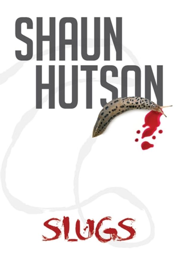 Cover Art for 9781910720134, Slugs by Shaun Hutson