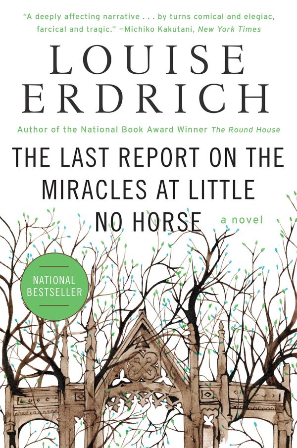 Cover Art for 9780061748172, The Last Report on the Miracles at Little No Horse by Louise Erdrich