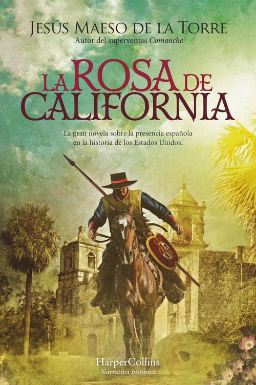 Cover Art for 9788491399681, La rosa de California (The California Rose - Spanish Edition) by Jesús Maeso de la Torre