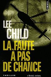 Cover Art for 9782757821862, La faute à pas de chance by Child New York Times Bestselling Author, Lee