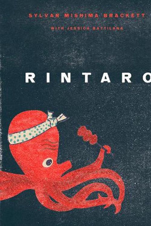 Cover Art for 9781958417003, Rintaro: Food and Stories from a Japanese Izakaya in California by Sylvan Mishima Brackett, Jessica Battilana