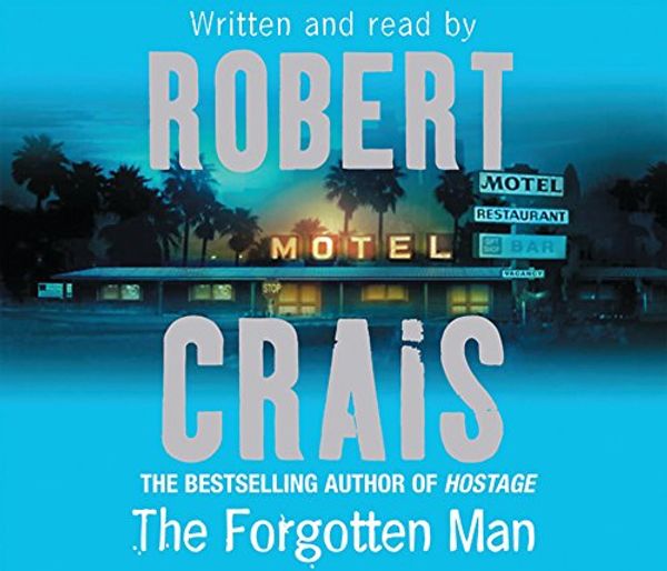 Cover Art for 9780752861722, The Forgotten Man by Robert Crais